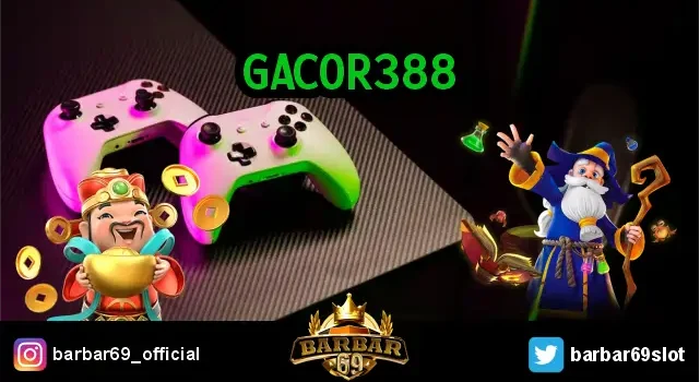 Gacor388