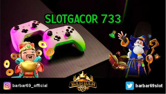 Slotgacor 733