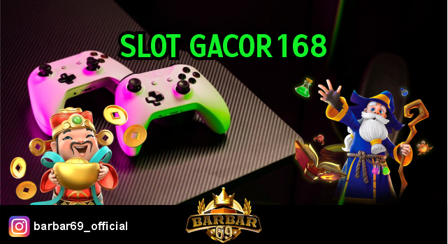 Slot Gacor168